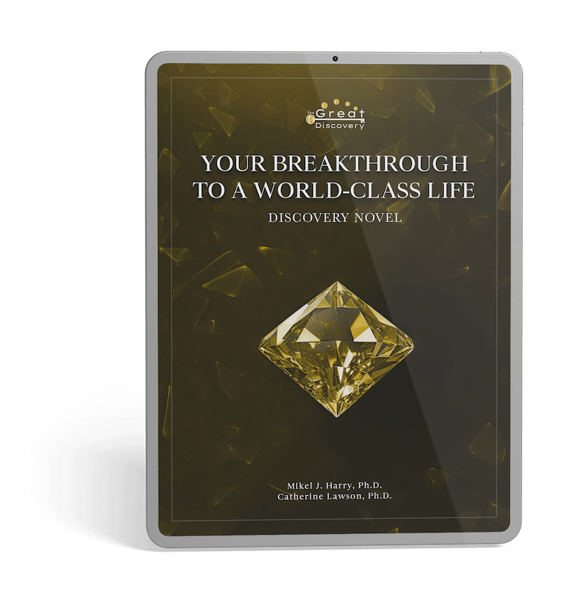 YOUR BREAKTHROUGH TO A WORLD-CLASS LIFE